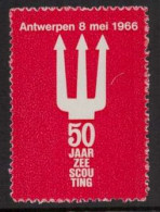 MNH**ANTWERPEN 1966 50 JAAR ZEE SCOUTING  Pfadfinder Reklamemarke VIGNETTE CINDERELLA SCOUTS SCOUTING - Unused Stamps