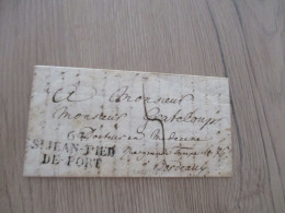 Collection Basses Pyrénées Lettre France Précurseur Griffe 64 St Jean Pied De Port Pour Bayonne 20/05/1826 + Cachet - 1801-1848: Precursors XIX