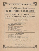 Ville De COURSAN  Mardi 12 Juin 1923 Journée PASTEUR Au Bénéfice De L 'oeuvre Des Laborateurs - Programmes