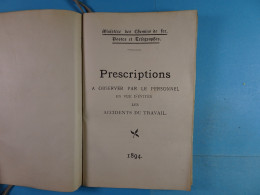 Ministère Des Chemins De Fer... Prescriptions à Observer Par Le Personnel En Vue D'éviter Les Accidents De Travail 1894 - Chemin De Fer & Tramway