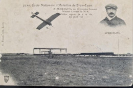 Cpa Ecole Nationale D'Aviation De Bron-Lyon - Kimmerling Sur Monoplan Sommer - N° 7010 S. Farges édit. Lyon - Aviateurs