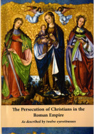 The Persecution Of Christian In The Roman Empire - 12 Eyewitnesses (118 Pages) - Other & Unclassified