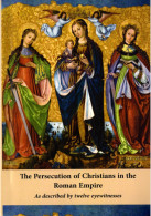 The Persecution Of Christian In The Roman Empire - 12 Eyewitnesses (118 Pages) - Andere & Zonder Classificatie