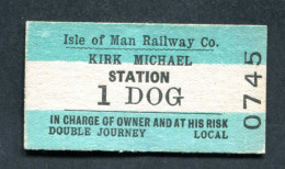 Ticket De Tramway Ile De Man (ticket Pour Chien) Kirk Michael - Isle Of Man Railway Co - Dog Tram Ticket - Europa
