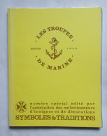 Livre - Les Troupes De Marine De L'association Des Collectionneurs D'insignes Et Décorations Symboles Et Traditions - Francia