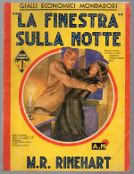 BIG - LA FINESTRA SULLA NOTTE Di Rinehart  - 1937 - GIALLI ECONOMICI MONDADORI - Gialli, Polizieschi E Thriller