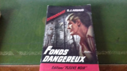 104/ FONDS DANGEREUX PAR G J ARNAUD  EDITIONS FLEUVE NOIR / 1965 / - Autres & Non Classés