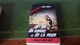 104/ UN HOMME ET DE LA PEUR PAR FRED  NORO   EDITIONS FLEUVE NOIR / 1965 / - Autres & Non Classés
