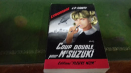 104/   COUP DOUBLE POUR MR SUZUKI PAR J P CONTY  ESPIONNAGE EDITIONS FLEUVE NOIRE  / 1965 / - Sonstige & Ohne Zuordnung