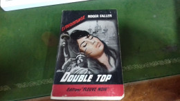 104/  DOUBLE TOP PAR ROGER FALLER  ESPIONNAGE EDITIONS FLEUVE NOIRE  / 1965 / - Other & Unclassified