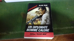 104/  UN DIPLOMATE NOMME CALONE PAR ALAIN PAGE  ESPIONNAGE EDITIONS FLEUVE NOIRE  / 1965 / - Altri & Non Classificati