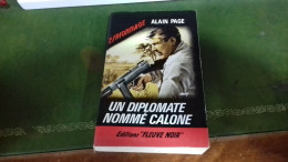 104/  UN DIPLOMATE NOMME CALONE PAR ALAIN PAGE  ESPIONNAGE EDITIONS FLEUVE NOIRE  / 1965 / - Sonstige & Ohne Zuordnung