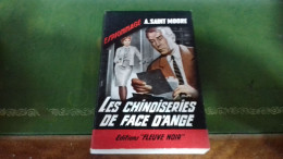 104/ LES CHINOISERIES DE FACE D ANGE PAR A SAINT MOORE  ESPIONNAGE EDITIONS FLEUVE NOIRE  / 1965 / - Otros & Sin Clasificación