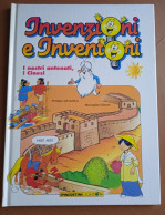 Invenzioni E Inventori, I Nostri Antenati, I Cinesi - Ed. DeAgostini Junior - Kinder