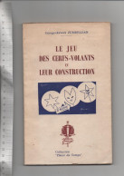GEORGES KEVORK ZUMBULLIAN  LE JEU DES CERFS VOLANTS ET LEUR CONSTRUCTION  EDITIONS FRANCEX  "PLAISIR DU TEMPS"  1957 - Modellismo