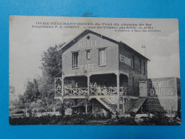 77) Isles-lès-Villenoy - N°145 - Restaurant Hotel Du Pont Du Chemin De Fer (F.J Comiot ) - Année 1920 - EDIT : - Villenoy