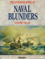 The Guinness Book Of Naval Blunders De Geoffrey Regan (1993) - Bateau