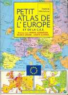 Petit Atlas De L'Europe Et De La Cee De Patrick Mérienne (1992) - Mapas/Atlas