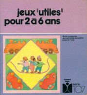 Jeux Utiles Pour 2 à 6 Ans De Lazarine Bergeret (1984) - Juegos De Sociedad