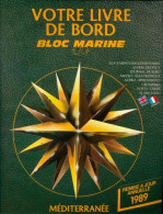 Votre Livre De Bord Bloc Marine 1989 De Collectif (1989) - Bateau