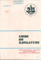 Guide Du Navigateur. Ouvrage N° I De Collectif (1977) - Schiffe