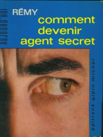 Comment Devenir Agent Secret De Rémy (1963) - Anciens (avant 1960)