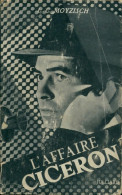 L'affaire Cicéron De L.-C. Moyzisch (1952) - Azione