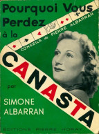 Pourquoi Vous Perdez à La Canasta De Simone Albarran (1953) - Juegos De Sociedad