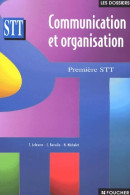 Communication Et Organisation Première STT De Thierry Lefeuvre (2001) - 12-18 Ans