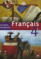 Français 4e. Livre Unique De Hélène Potelet (2007) - 12-18 Ans