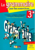 La Grammaire Par Les Exercices 3e De Collectif (2008) - 12-18 Ans