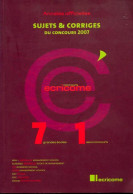 Annales Ecricome Concours 2007 De Collectif (2006) - 18 Ans Et Plus