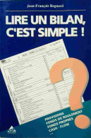 Lire Un Bilan, C'est Simple ! De Billon (1995) - Boekhouding & Beheer