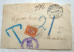 STORIA POSTALE   -#- 1925 MANTOVA PER MANTOVA PIEGO 60 CENT RARO - Postage Due
