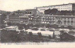 ALGERIE - Oran - L'Hôpital Militaire Et Place De La République - Carte Postale Ancienne - Oran