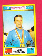 Panini Image, Munchen 72, Jeux Olympiques, XX, N°164 TSURANOV URS URSS, Munich 1972 - Trading Cards