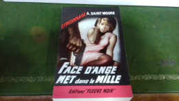 104/ FACE D ANGE MET DANS LE MILLE PAR A SAINT MOOREESPIONNAGE EDITIONS FLEUVE NOIRE  / 1965 / - Sonstige & Ohne Zuordnung