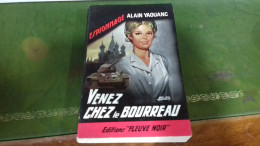 104/  VENEZ CHEZ LE BOURREAU PAR ALAIN YAOUANC ESPIONNAGE EDITIONS FLEUVE NOIRE  / 1965 / - Sonstige & Ohne Zuordnung