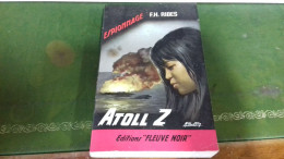 104/ ATOLL Z PAR F H RIBES   ESPIONNAGE EDITIONS FLEUVE NOIRE  / 1966 / - Autres & Non Classés