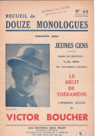 Picot  "  Douze Monologues Et Scènes Comiques Pour Jeunes Gens    "    Par Victor Boucher / Récit De Théramène - Liederbücher