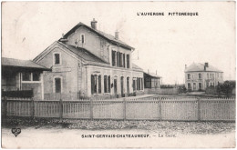 CPA DE SAINT-GERVAIS-D'AUVERGNE  (PUY-DE-DÔME)  LA GARE - Saint Gervais D'Auvergne