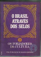 BRAZIL - O BRASIL ATRAVÉS DOS SELOS - V. 2 - OS FORJADORES DA CULTURA - 1971 - Autres & Non Classés