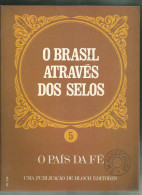 BRAZIL - O BRASIL ATRAVÉS DOS SELOS - V. 5 - O PAÍS DA FÉ - 1971 - Sonstige & Ohne Zuordnung