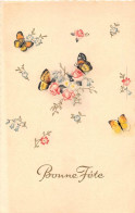 ANIMAUX - PAPILLON - FANTAISIE FLEURS ET PAPILLONS DESSINES "BONNE FETE" - Papillons