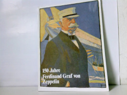 150 Jahre Ferdinand Graf Von Zeppelin. Sonderausgabe Der Zeitschrift Baden-Württemberg - Trasporti