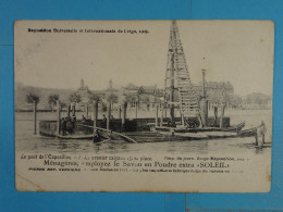 Exposition Universelle Et Internationale De Liège, 1905 Le Pont De L'Exposition Le Premier Caisson Est En Place - Luik