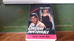 105/ CONSIGNE IMPITOYABLE PAR PAUL KENNY ESPIONNAGE EDITIONS FLEUVE NOIRE  / 1958 / - Andere & Zonder Classificatie