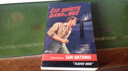 105/  COMMISSAIRE SAN ANTONIO LES DOIGTS DANS LE NEZ  EDITIONS FLEUVE NOIRE  / 1966 / - Autres & Non Classés