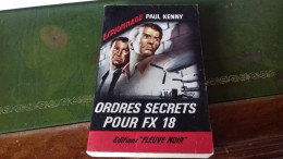 105/  ORDRES SECRETS POUR FX 18 PAR PAUL KENNY ESPIONNAGE   EDITIONS FLEUVE NOIRE  / 1965 / - Other & Unclassified