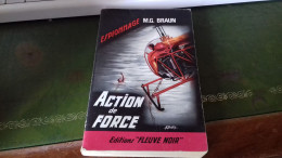 105/  ACTION DE FORCE PAR M G BRAUN   ESPIONNAGE   EDITIONS FLEUVE NOIRE  / 1966 / - Other & Unclassified